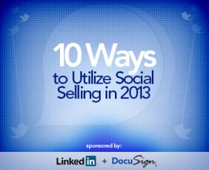 10 ways to utilize social selling in 2013