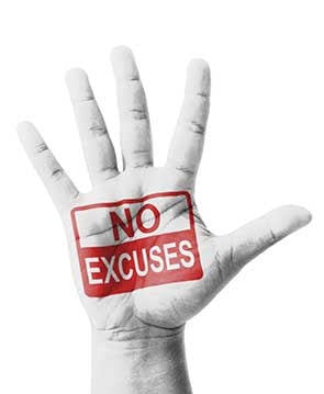 o Excuses Accept Responsibility Be Accountable