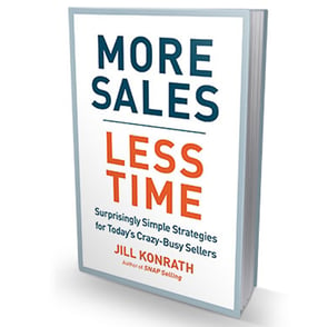 More Sales Less Time - Jill Konrath